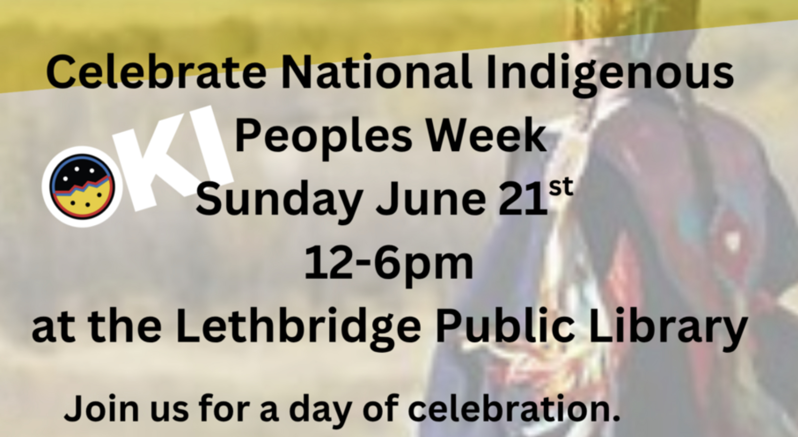 June 21st - National Indigenous Peoples Day - Lethbridge Public Library