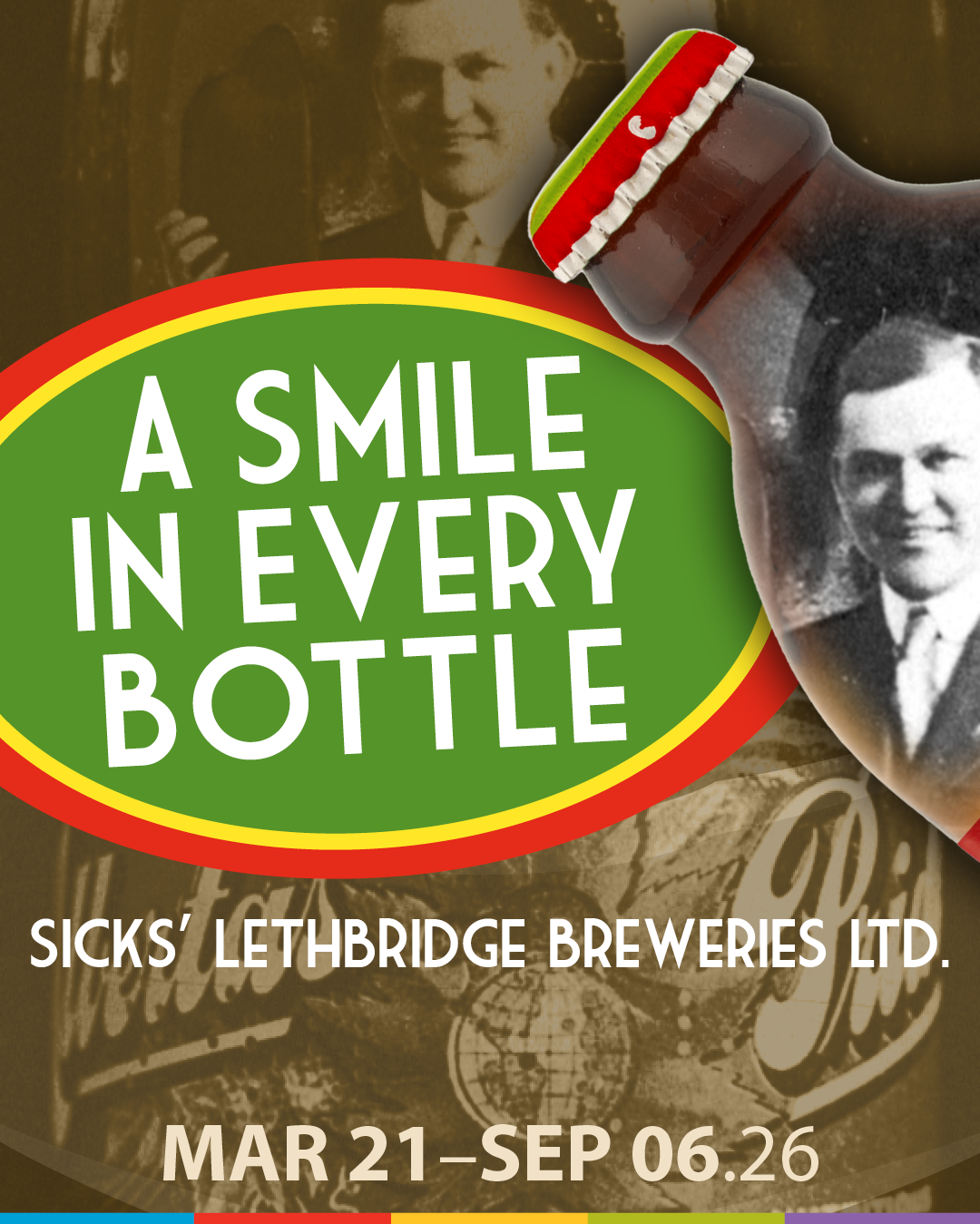 A Smile in Every Bottle - Sicks' Lethbridge Breweries Ltd.