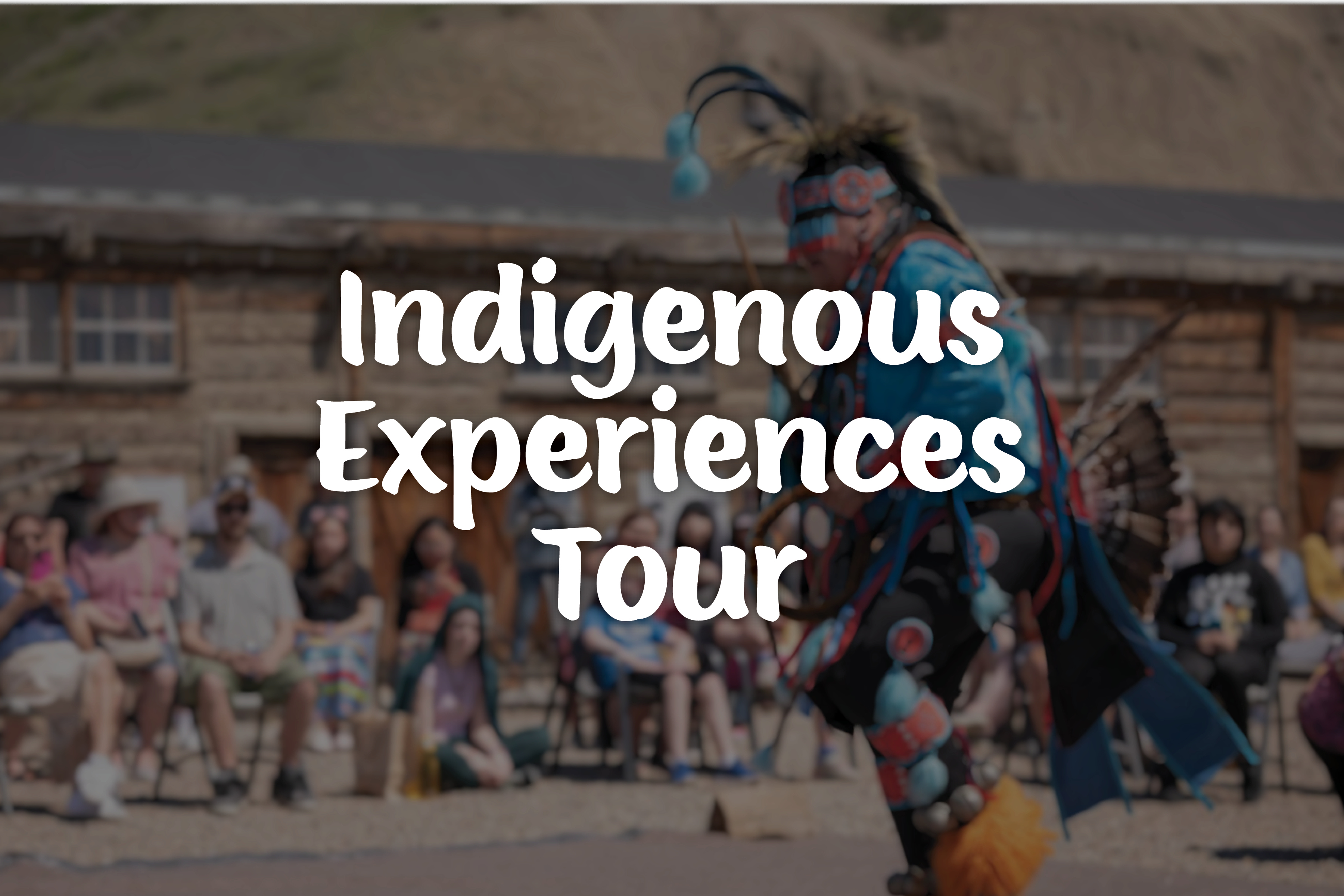 Indigenous Experiences Tour